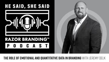 Emotional & Quantitative Data in Branding, Jeremy Delk, Emotional & Quantitative Data, Branding, Branding Data, Razor Branding™ Podcast, Razor Branding™, Podcast, brandRUSSO, Branding and Marketing Agency, Branding Agency, Marketing Agency