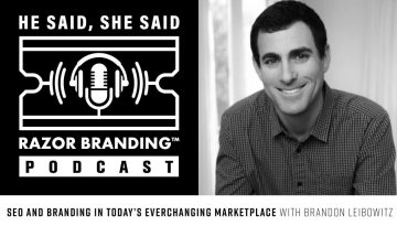 SEO and Branding in Today’s Everchanging Marketplace, Brandon Leibowitz, SEO, Branding, Razor Branding™ Podcast, Razor Branding™, Podcast, brandRUSSO, Branding and Marketing Agency, Branding Agency, Marketing Agency