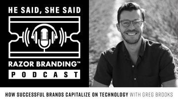 How Successful Brands Capitalize on Technology with Greg Brooks, Razor Branding™ Podcast, Razor Branding™, Podcast, brandRUSSO, Branding and Marketing Agency, Branding Agency, Marketing Agency