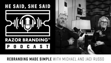 Rebranding Made Simple with Jaci and Michael Russo, Rebranding Made Simple, Jaci and Michael Russo, Rebranding, Razor Branding™ Podcast, Razor Branding™, Podcast, brandRUSSO, Branding and Marketing Agency, Branding Agency, Marketing Agency