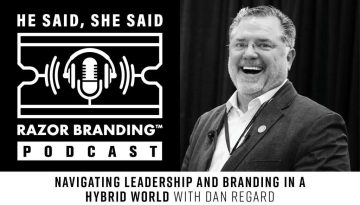 Leadership and Branding in a Hybrid World, Dan Regard, Hybrid World