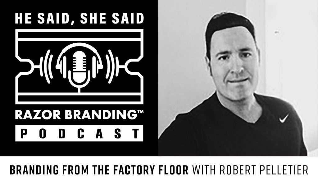 He Said She Said: Razor Branding Podcast, He Said She Said Podcast, Razor Branding Podcast, Branding Podcast, brandRUSSO Podcast, MArketing Podcast