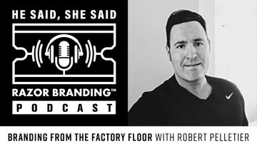 He Said She Said: Razor Branding Podcast, He Said She Said Podcast, Razor Branding Podcast, Branding Podcast, brandRUSSO Podcast, MArketing Podcast