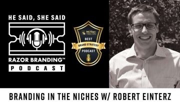 Branding in the Niches W/ Rob Einterz