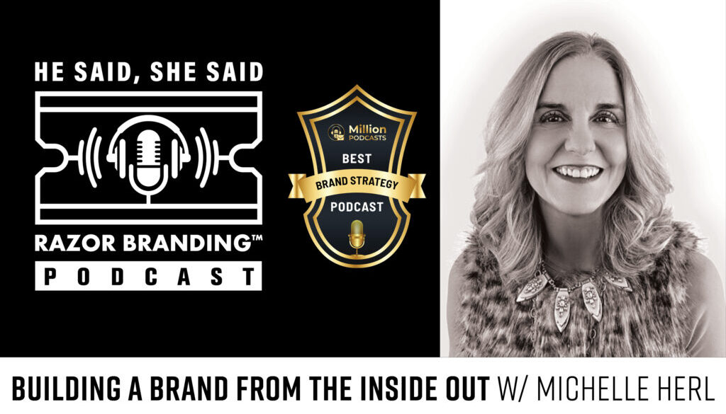 Building a Brand from the Inside Out w: Michelle Herl