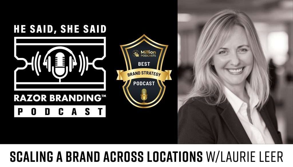 Scaling a Brand Across Locations w/ Laurie Leer, Scaling a Brand Across Locations, Laurie Leer, Scaling brand, scaling, scaling brand locations