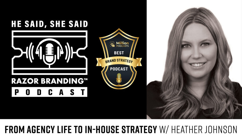 From Agency Life to In-House Strategy W/ Heather Johnson