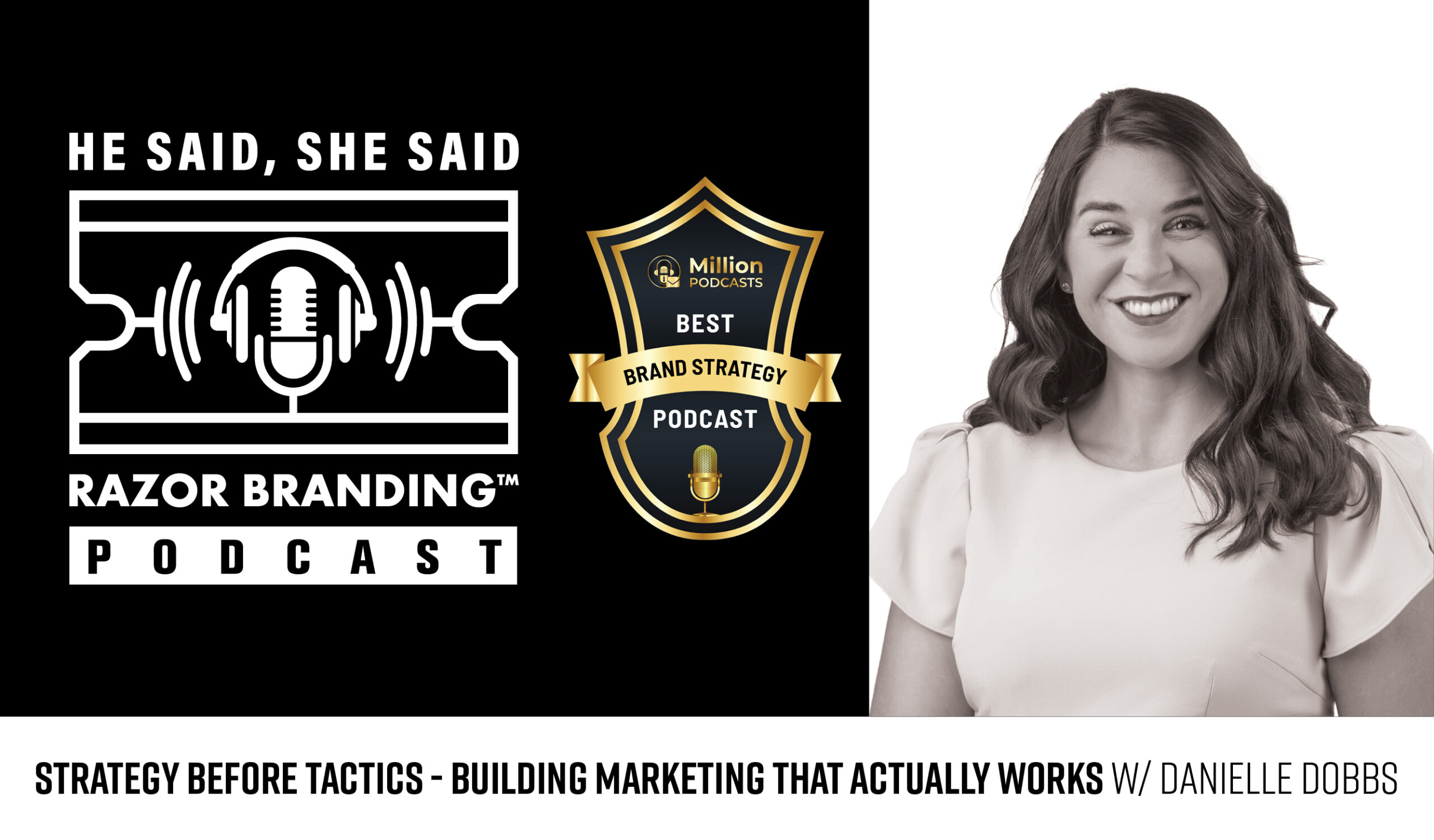 Strategy Before Tactics - Building Marketing That Actually Works W/ Danielle Dobbs